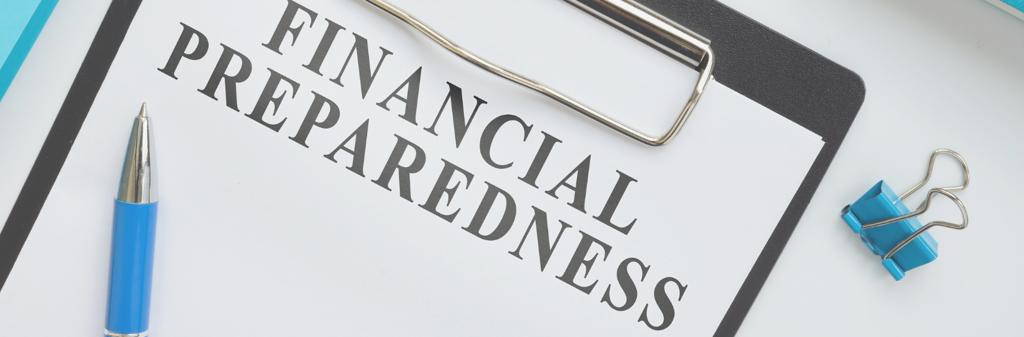Financial Preparedness Financial Preparedness